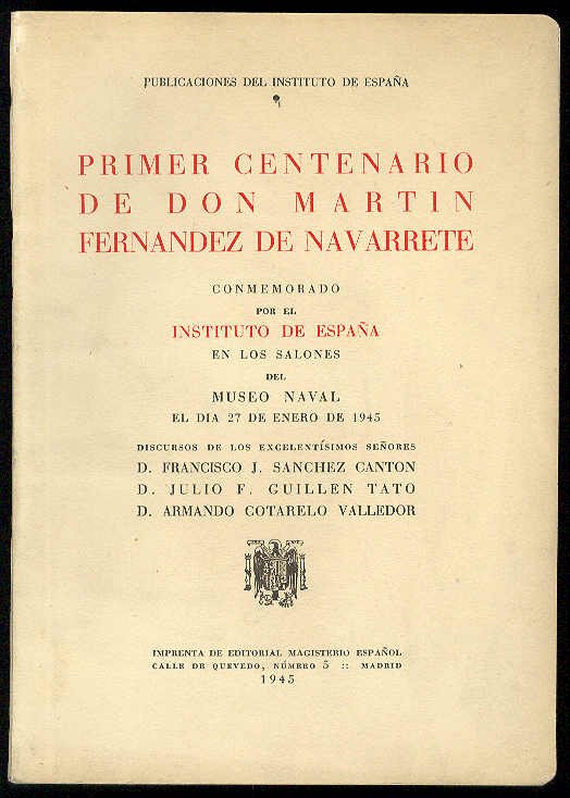 Primer Centenario de Don MARTIN FERNANDEZ NAVARRETE. (Conmemorado por el …