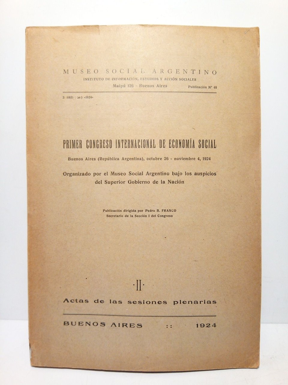 Primer Congreso Internacional de Economía Social, Bueno Aires (República Argentina), …