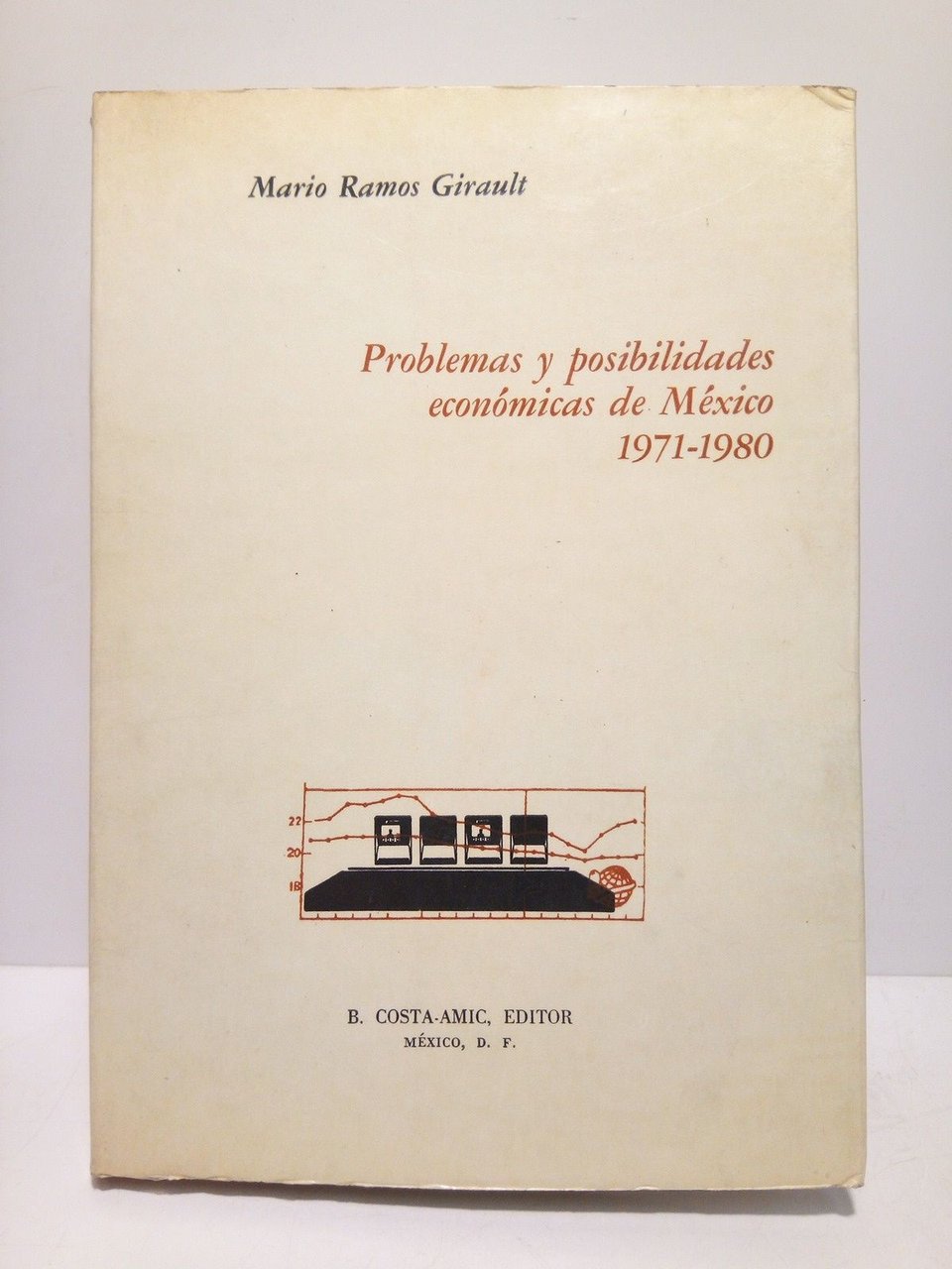 Problemas y posibilidades económicas de México (1971-1980) | Immagine principale
