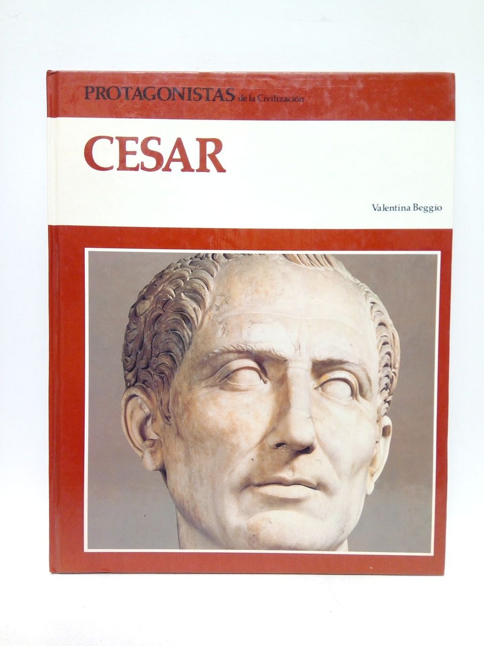 Protagonistas de la civilización: CESAR