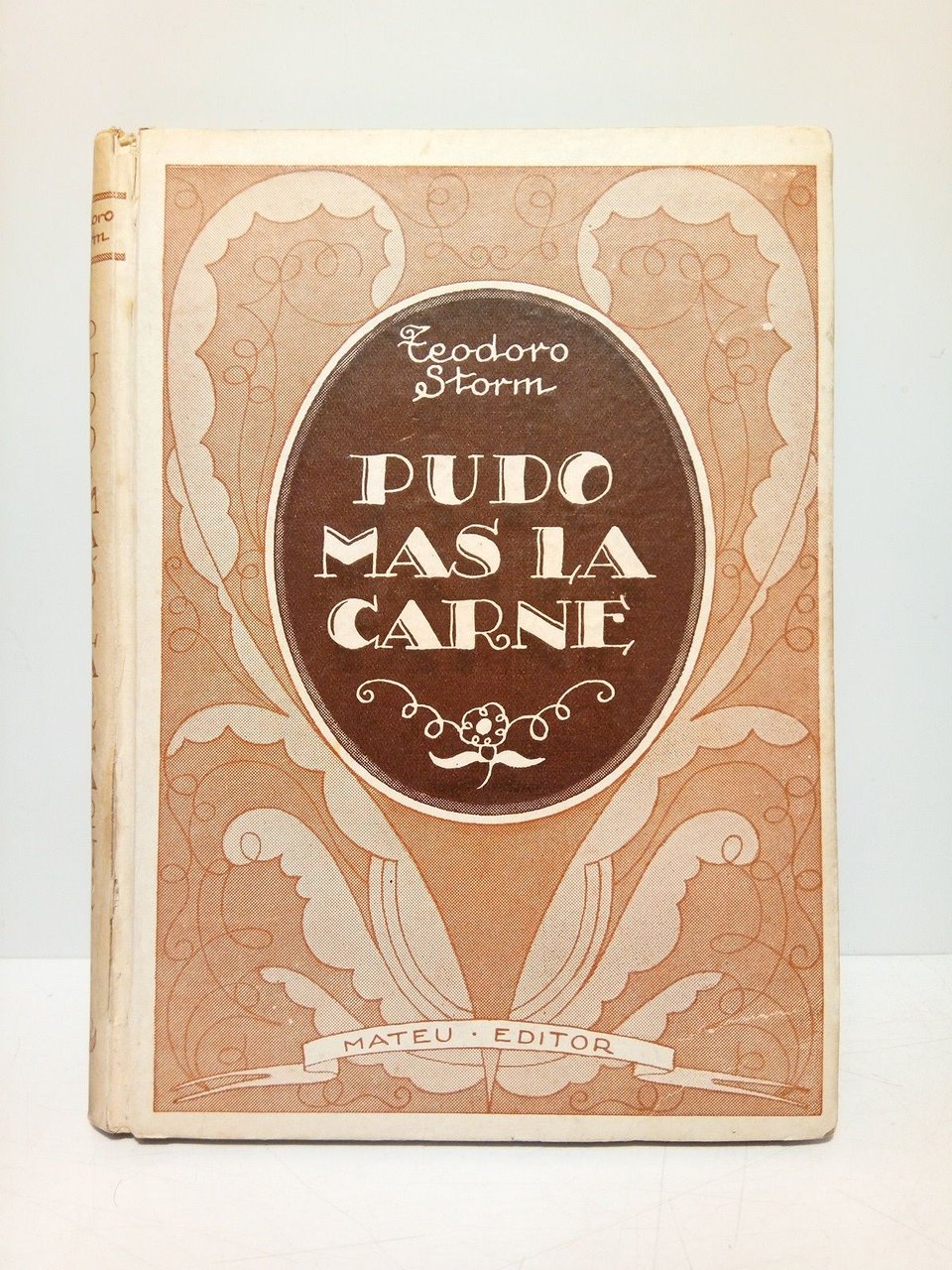 Pudo más la carne / Traducción de A. Visental