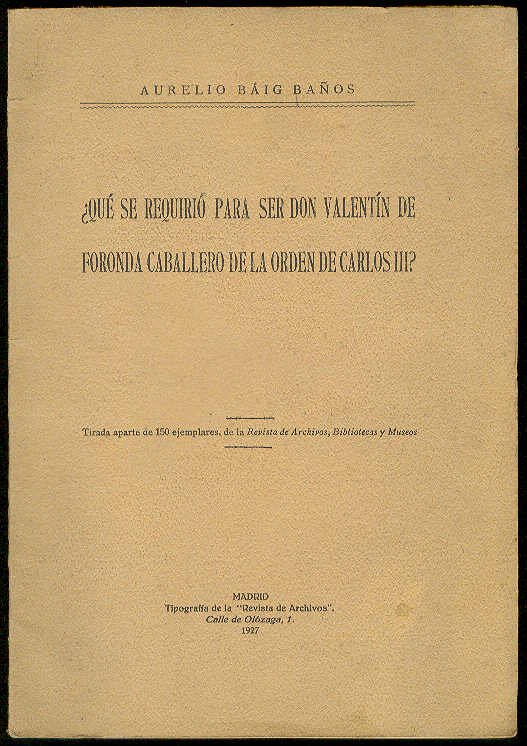 ¿Qué se requirió para ser Don Valentín de Foronda Caballero … | Immagine principale