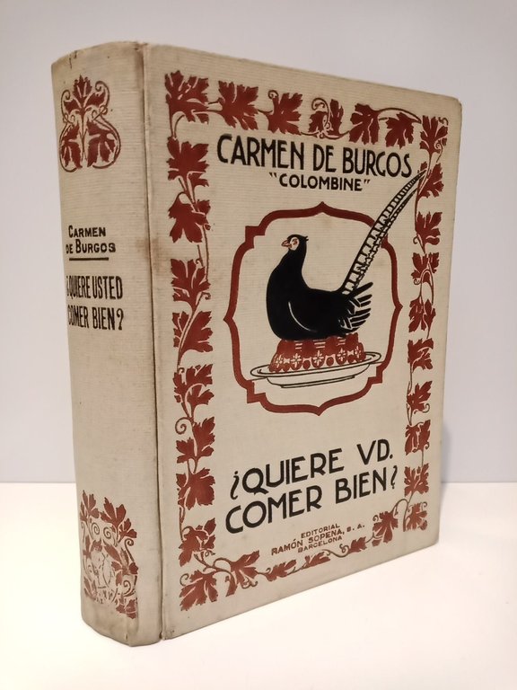 ¿Quiere usted comer bien? Manual práctico de cocina. Obra indispensable …