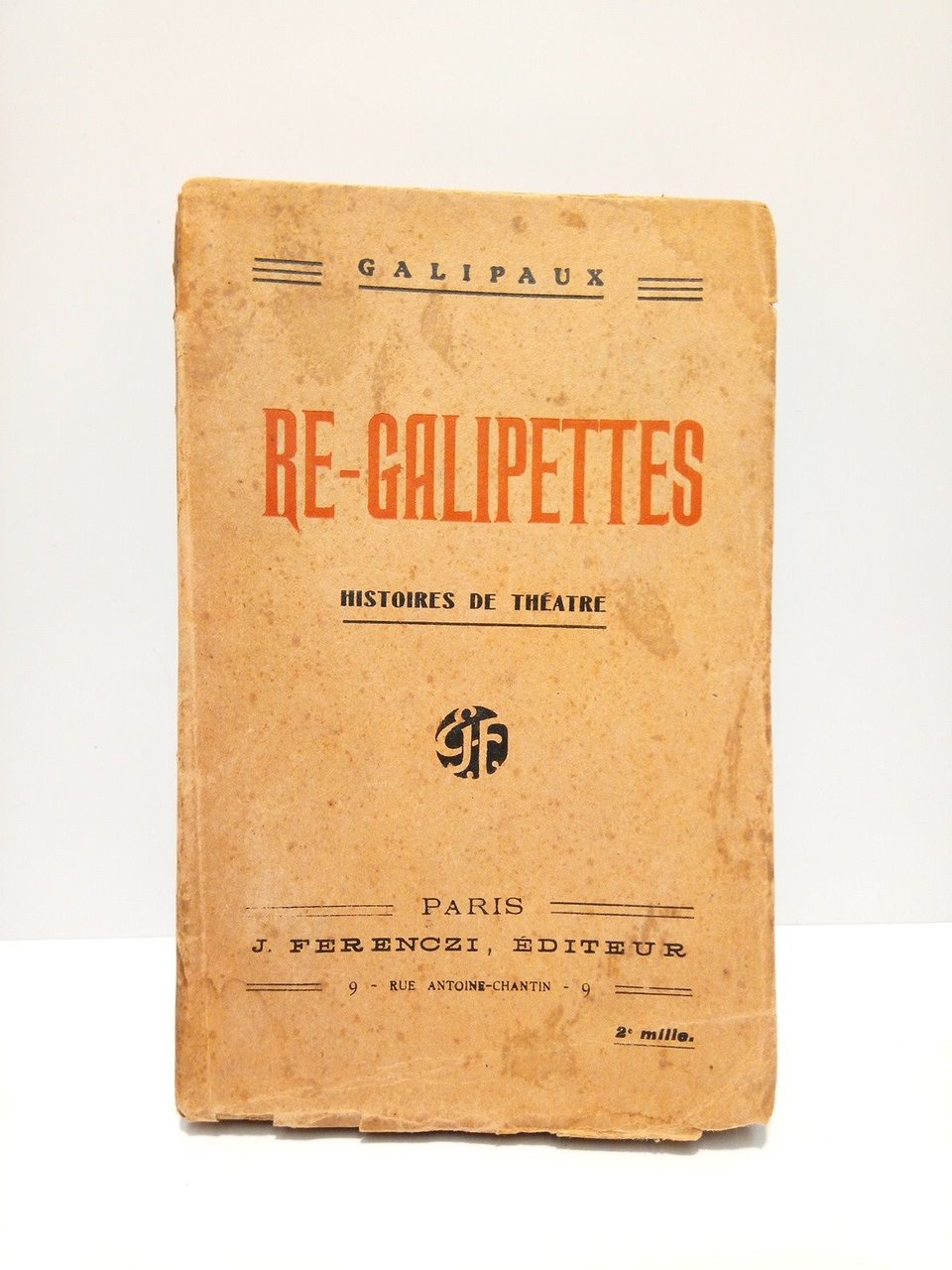 Re-Galipettes. (Histoires de théatre)