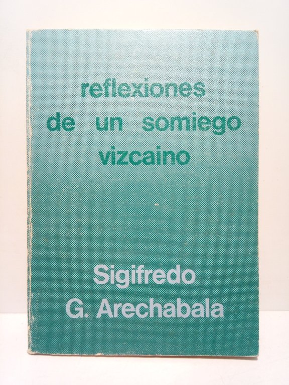 Reflexiones de un somiego vizcaíno