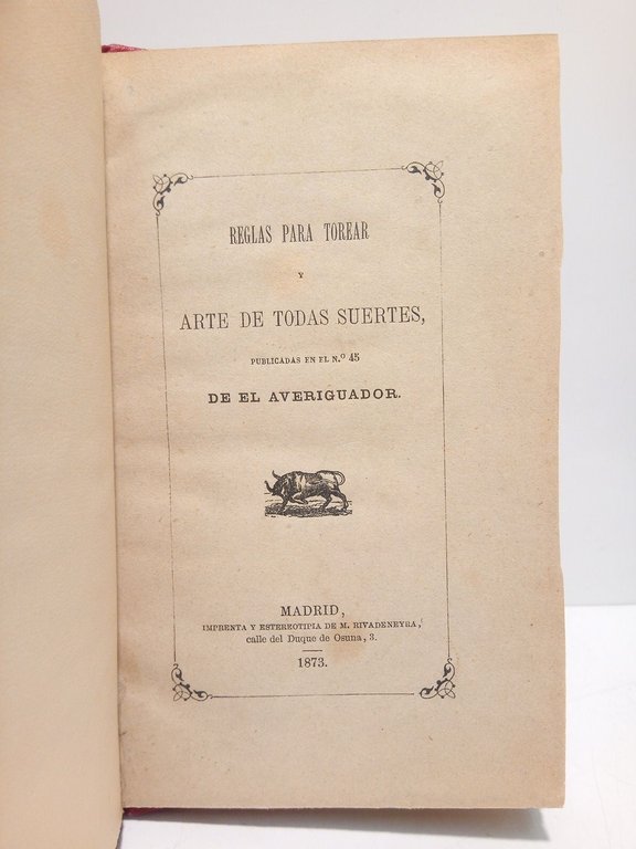 Reglas Para Torear y Arte de todas Suertes / Publicadas …
