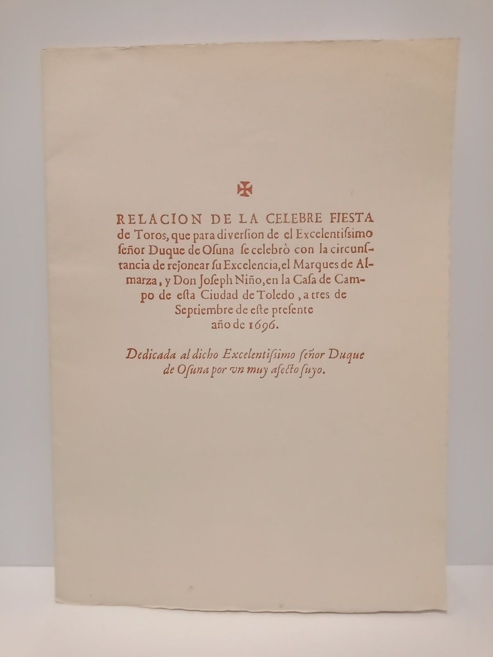 Relacion de la celebre Fiesta de Toros, que para diversion …