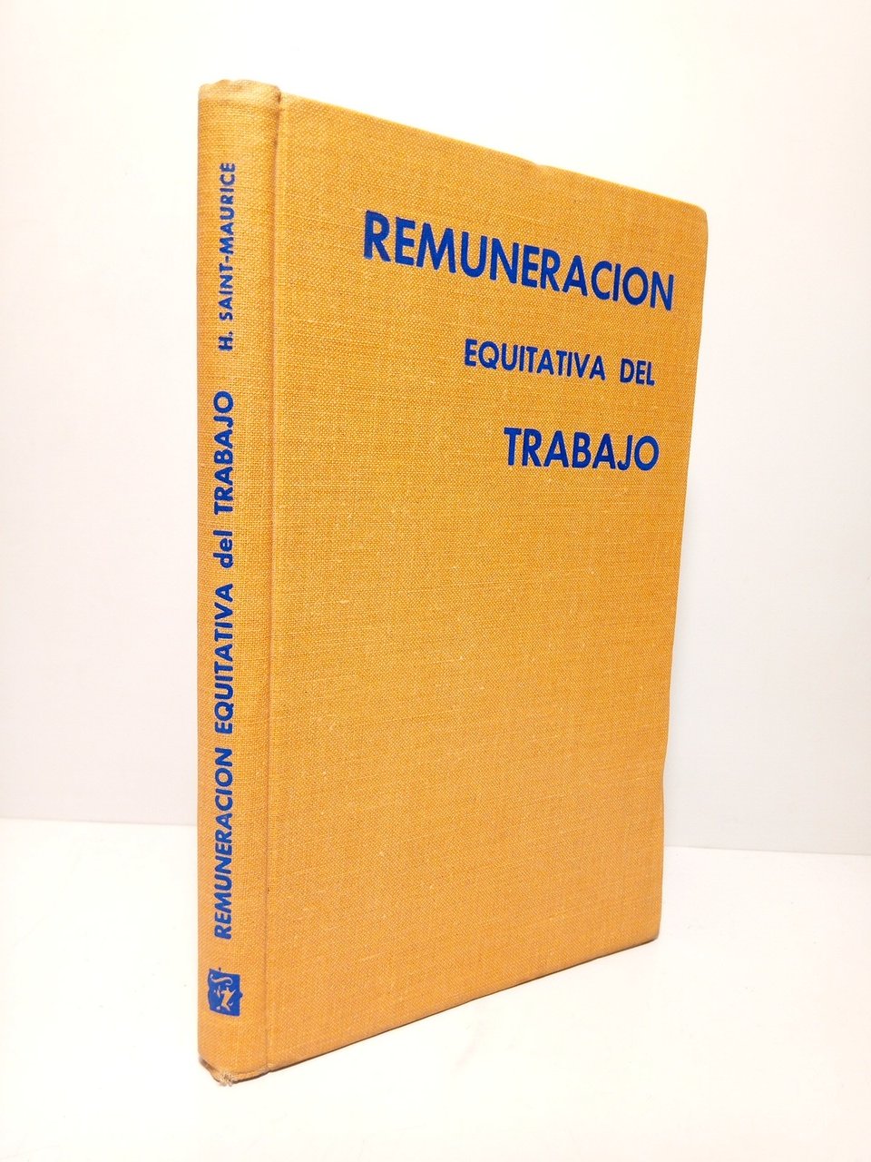 Remuneración Equitativa del Trabajo: Una experiencia vivida / Prólogo de … | Immagine principale