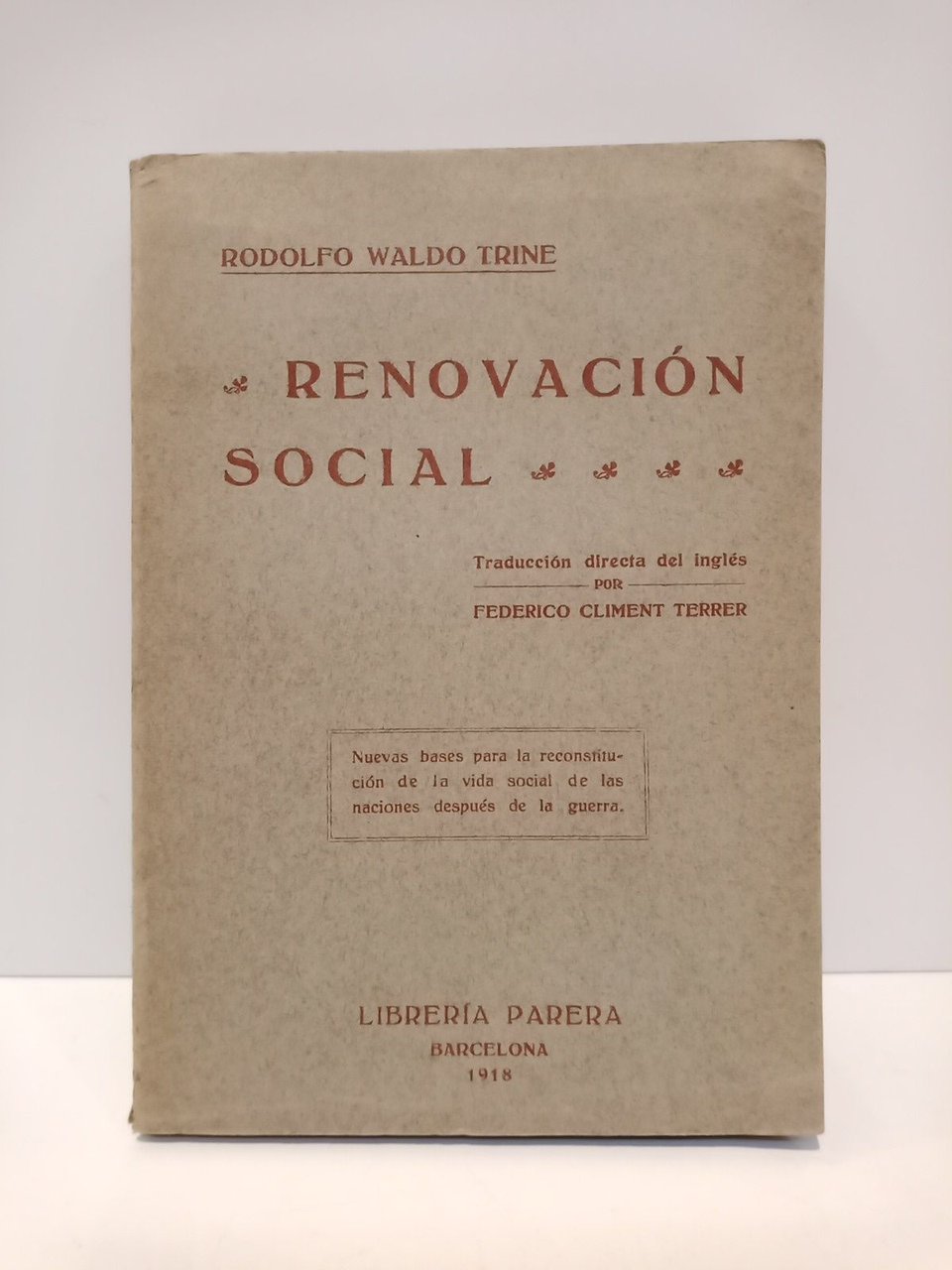 Renovación social: Libro en que se establecen las nuevas bases …