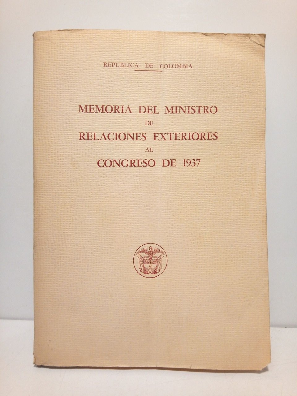 República de Colombia: Memoria del Ministro de Relaciones Exteriores al … | Immagine principale
