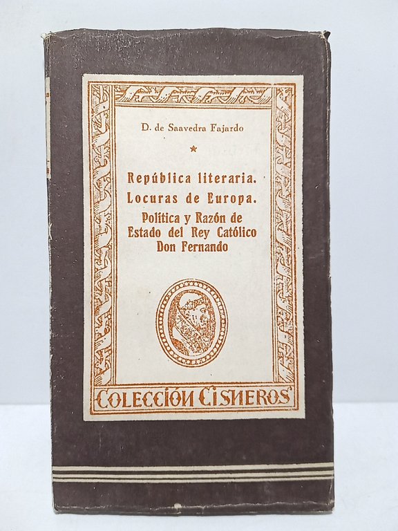 República Literaria; Locuras de Europa; Política y Razón de Estado …