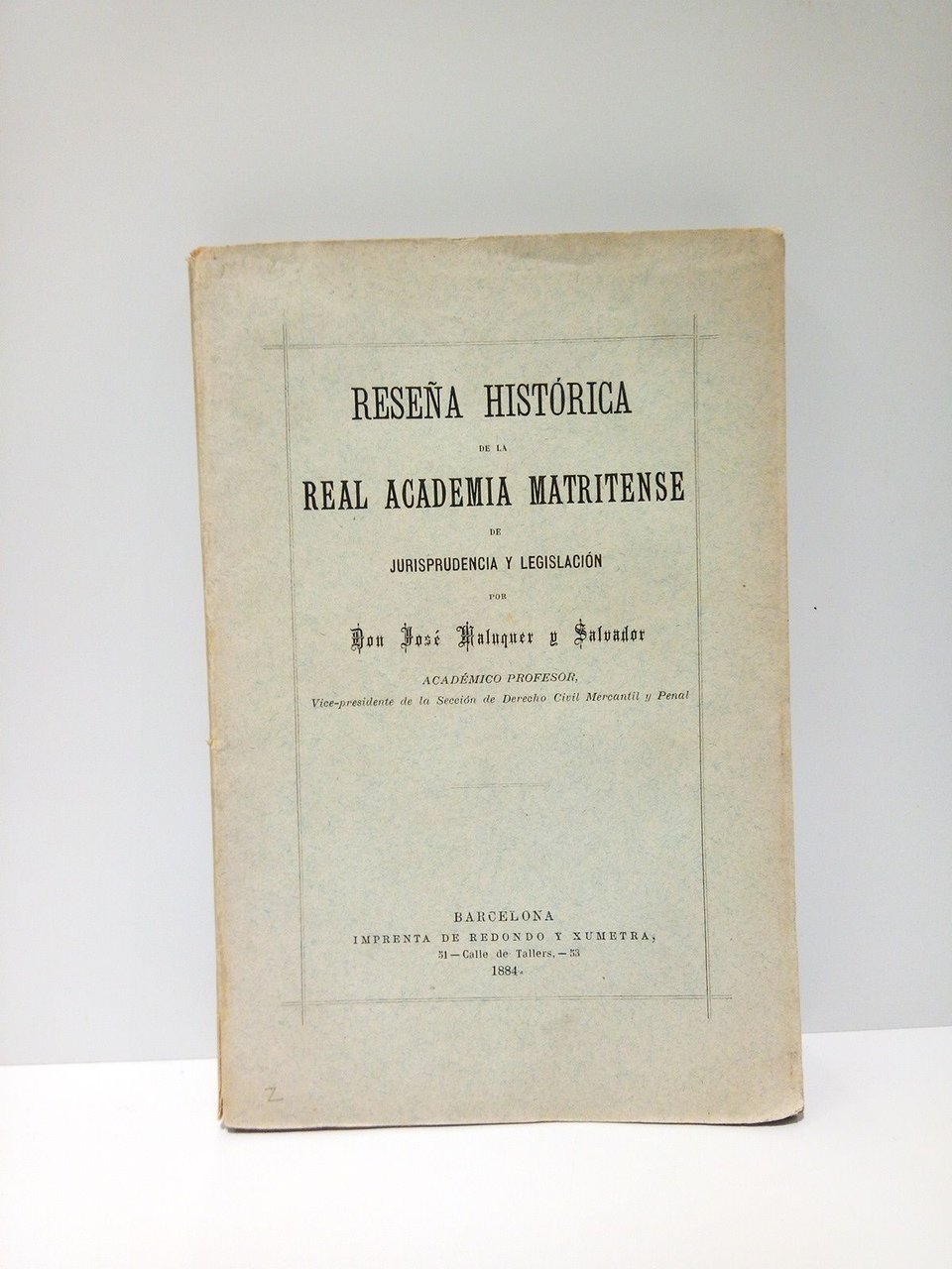 Reseña histórica de la Real Academia Matritense de Jurisprudencia y …