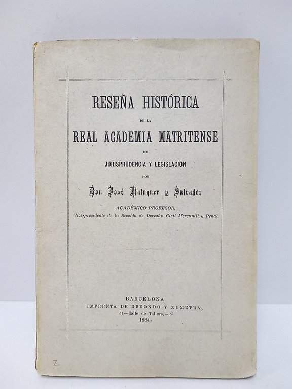 Reseña histórica de la Real Academia Matritense de Jurisprudencia y …