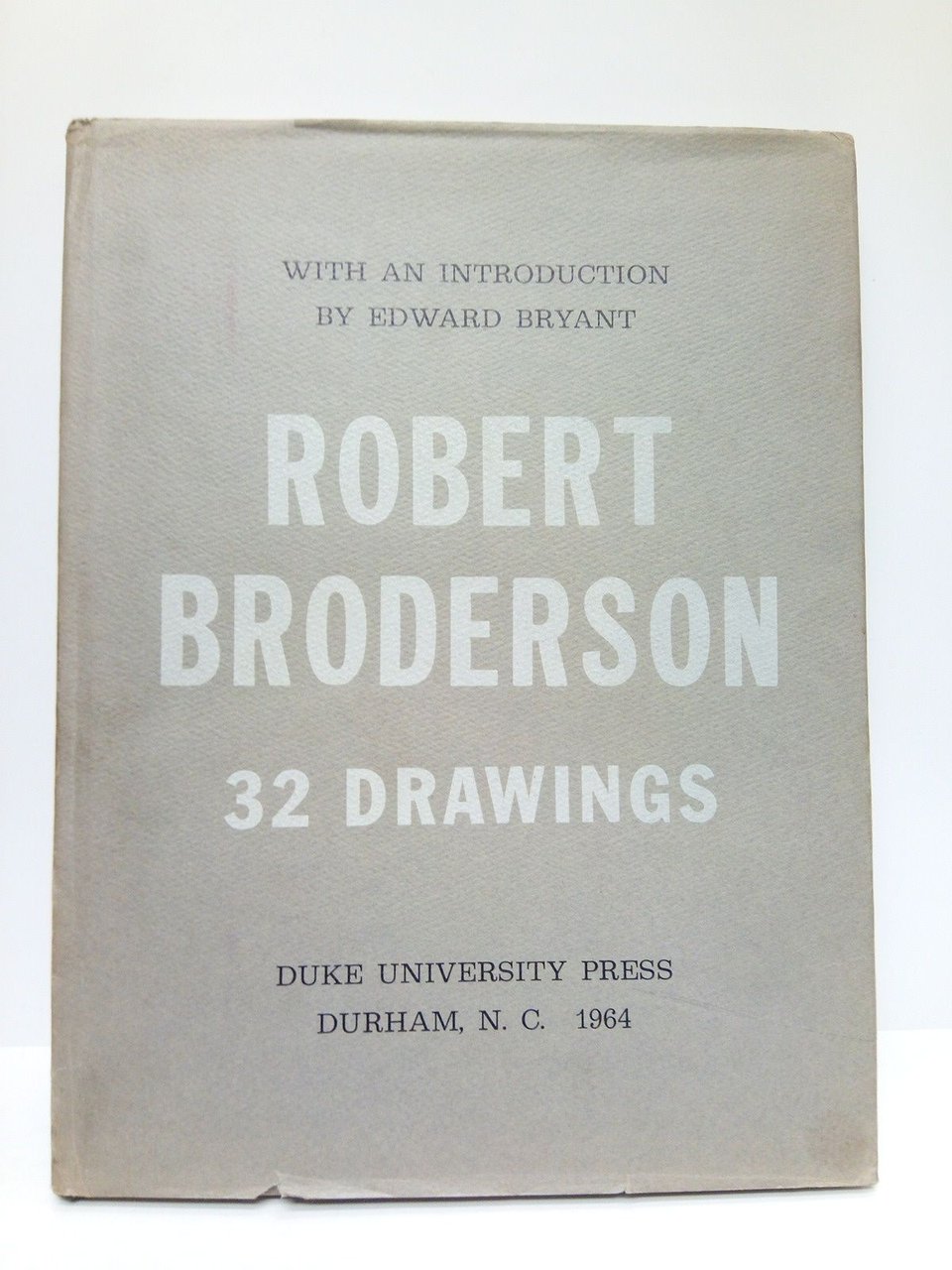 ROBERT BRODERSON. 32 Drawings / with an introduction by Edward …