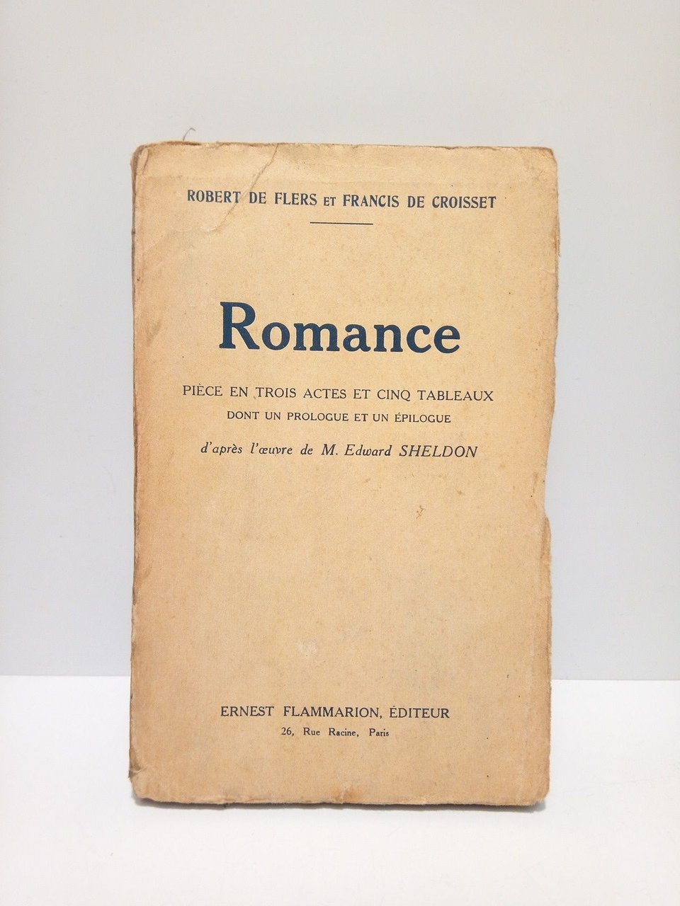 ROMANCE. (Pièce en trois actes et cinq tableaux dont un …