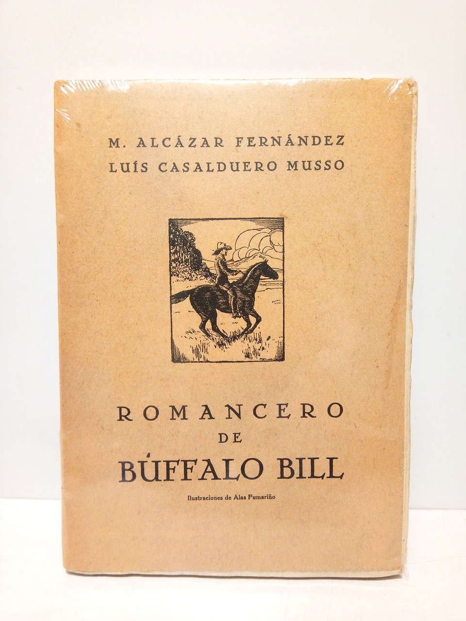 Romancero de Búffalo Bill. [Poesías] / Ilustraciones de Alas Pumariño