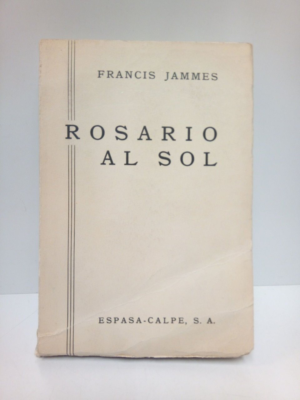 Rosario al Sol / Traducción del francés por Magda Donato; …