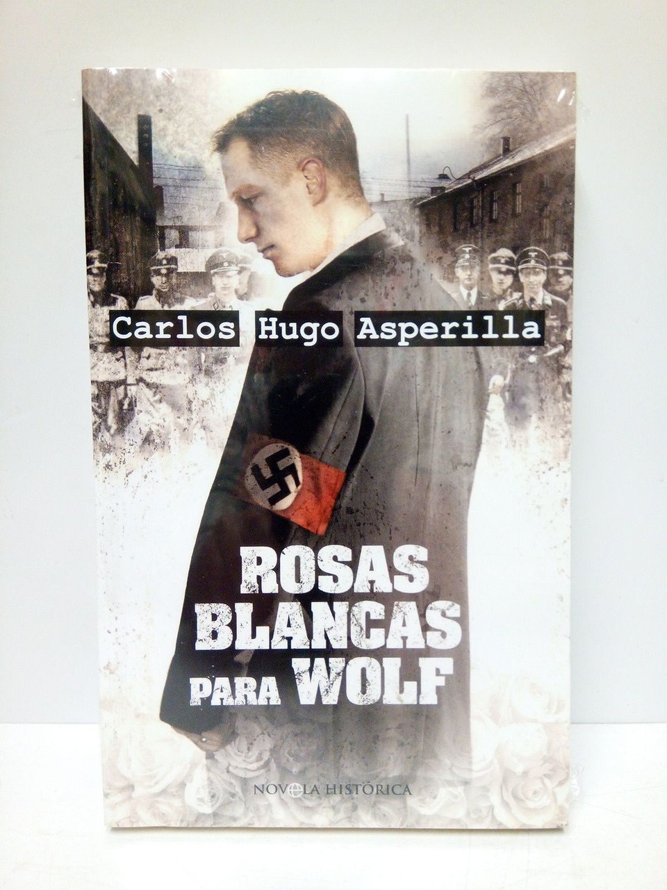 Rosas blancas para Wolf / Prólogo de José Miguel Carrillo …