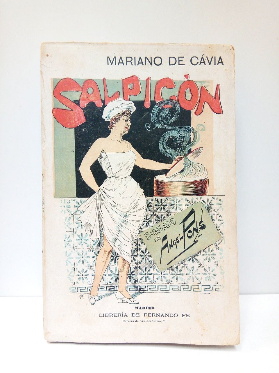 Salpicón / Dibujos de Angel Pons; fotograbados de Verdoux, Ducourtioux …