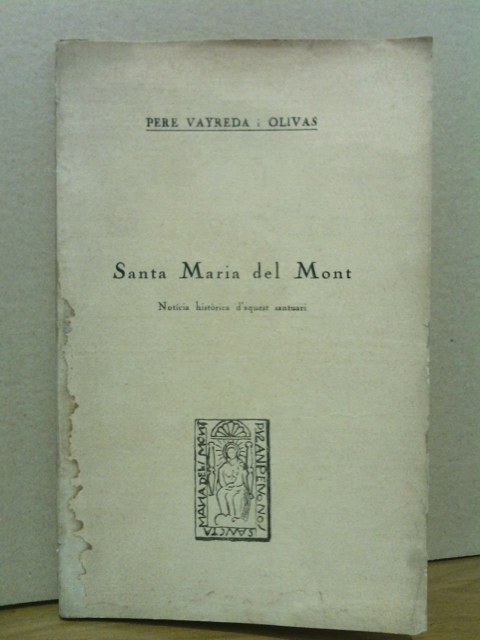 Santa Maria del Mont: Notícia històrica d'aquest santuari | Immagine principale