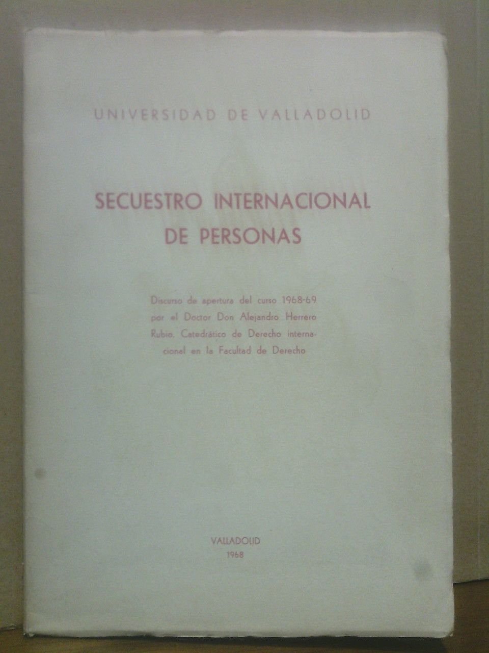 Secuestro internacional de personas. (Discurso de apertura de curso 1968-69 … | Immagine principale