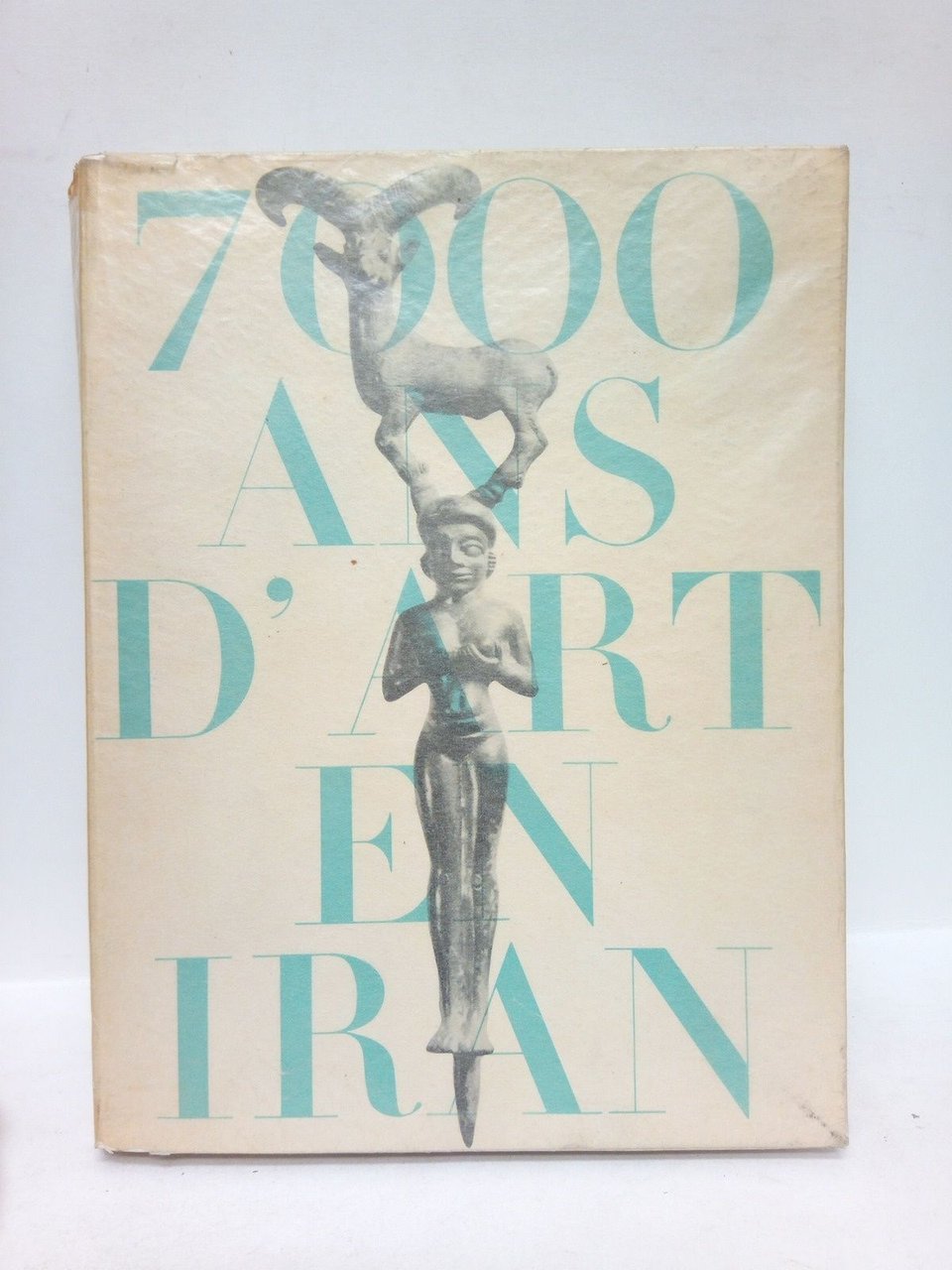 Sept mille ans d'art en Iran. [Exposición] Octobre 1961 - …