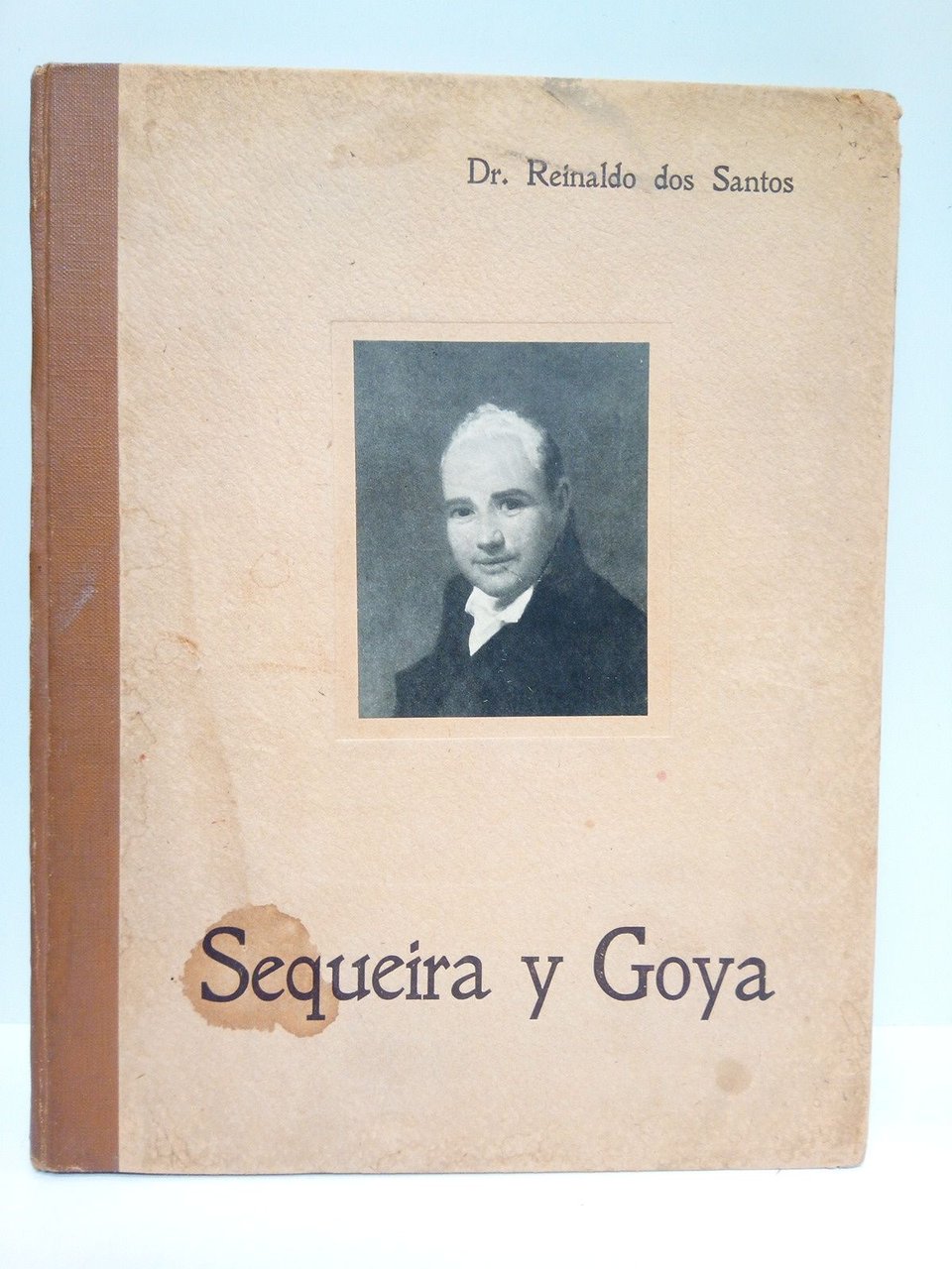 Sequeira y Goya. (Conferencia leída en la Residencia de Estudiantes …