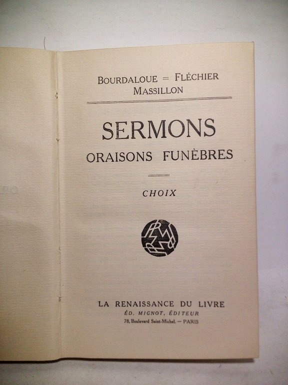 Sermons, oraisons funèbres. (CHOIX)