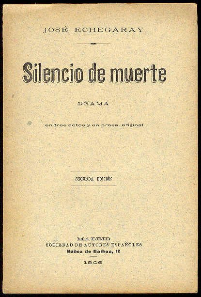 Silencio de muerte. (Drama en tres actos y en prosa. …