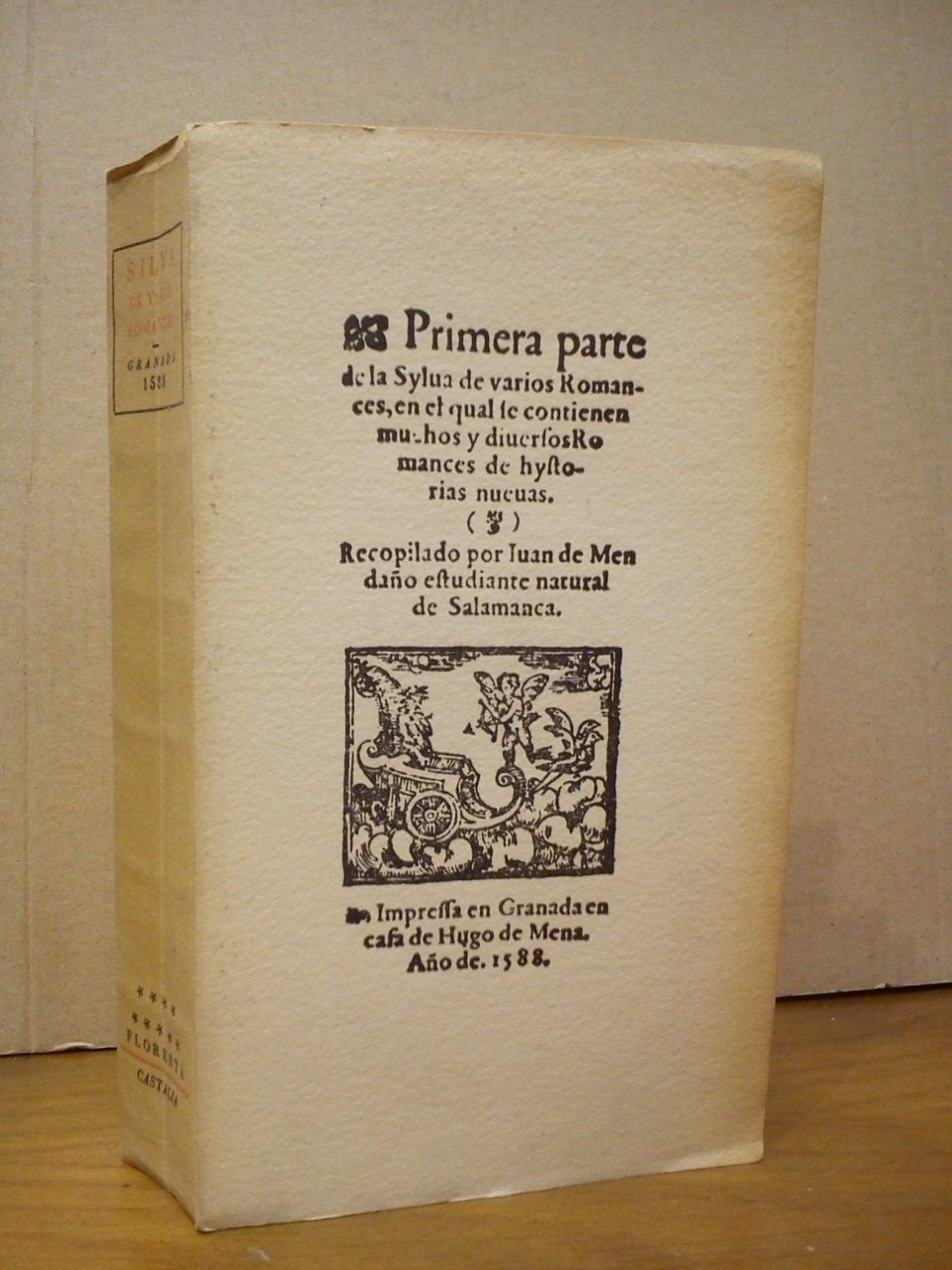 Silva de Varios Romances [Primera y Segunda parte] / Recopilados …