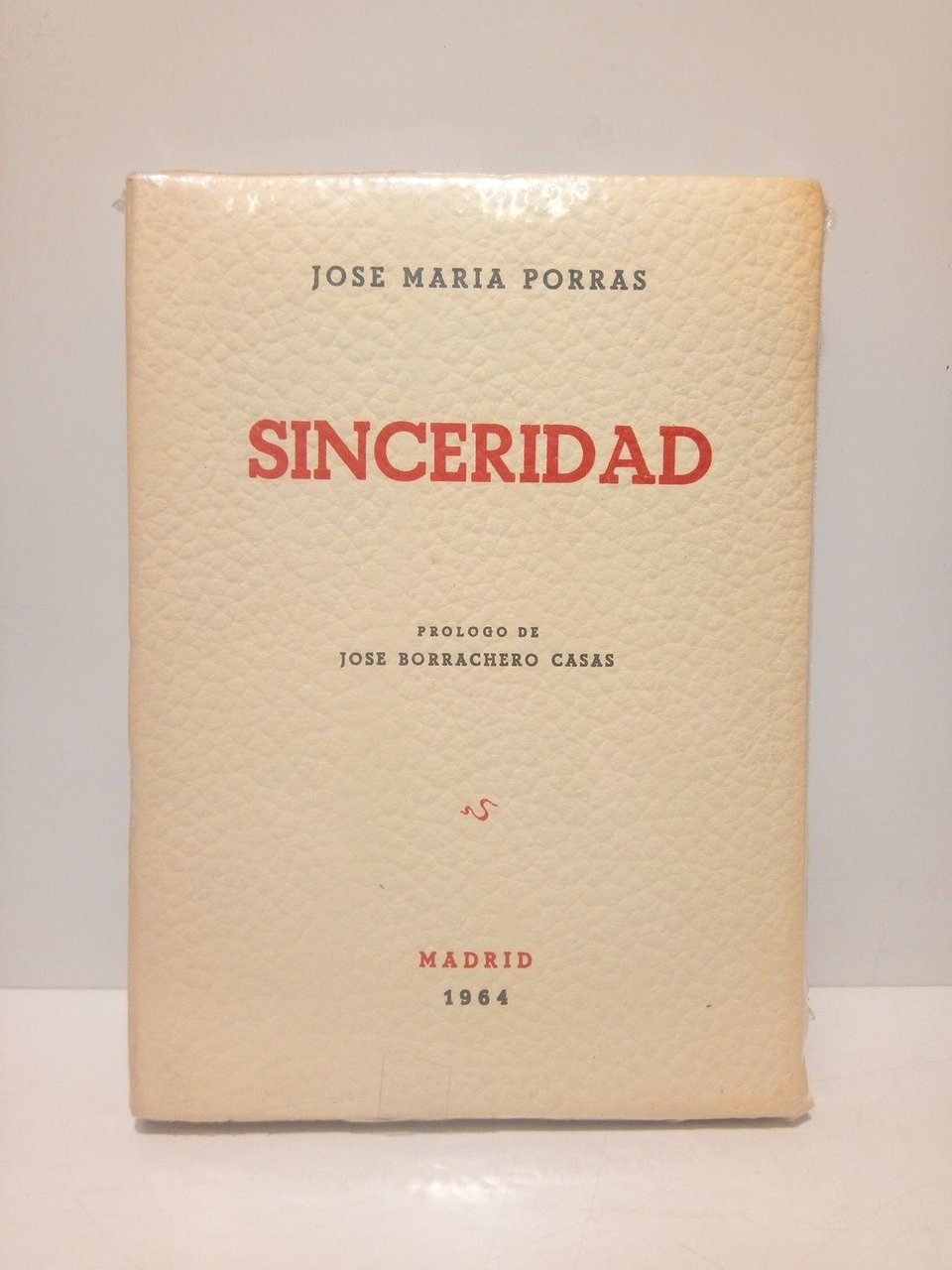 Sinceridad / Prólogo de José Borrachero Casas