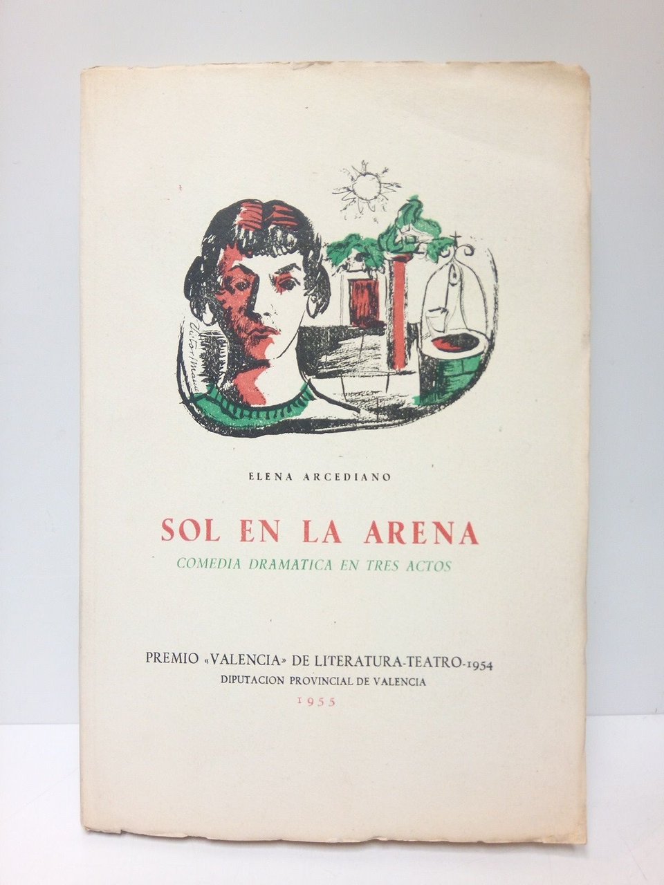 Sol en la arena. (Comedia dramática en tres actos)