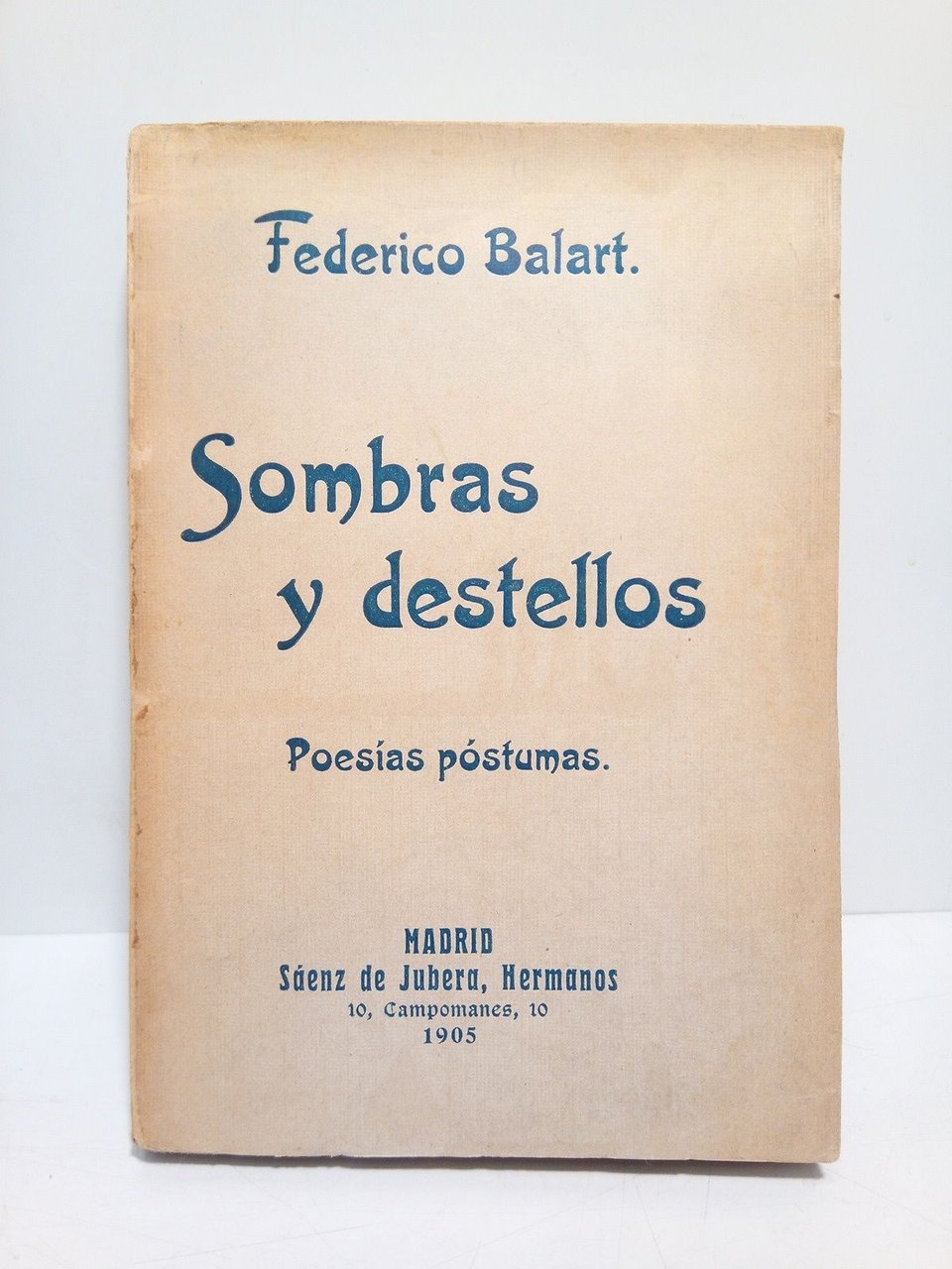 Sombras y destellos: poesías póstumas / Presenta Federico R. Escacena | Immagine principale