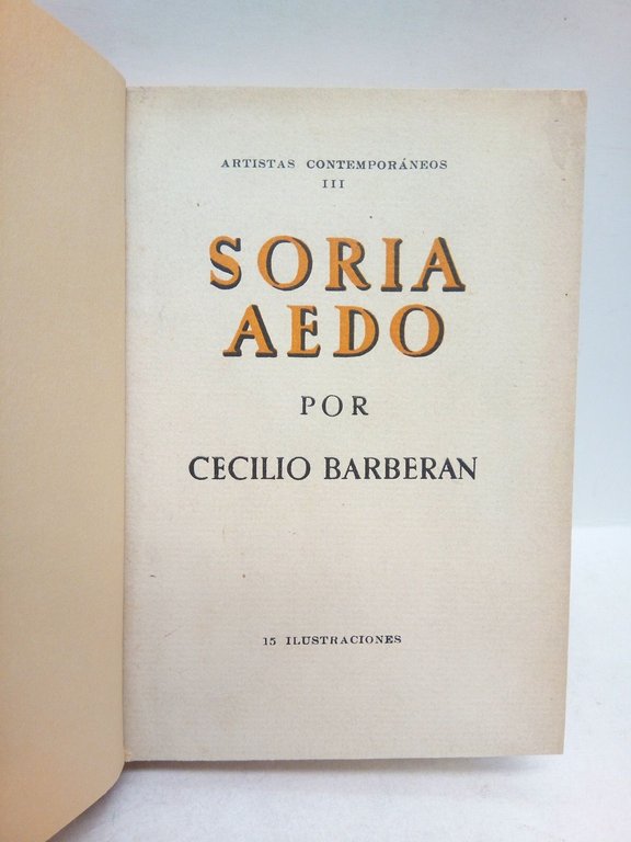 Soria Aedo, (Primera parte de una vida)