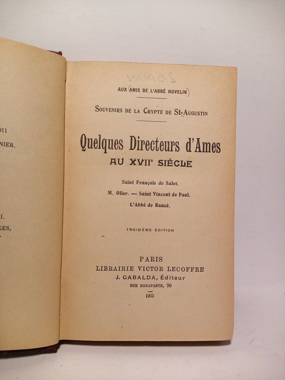 Souvenirs de la Crypte de St. Augustin: Quelques Directeurs d'Ames …