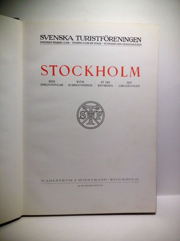 STOCKHOLM: Med omgivningar; With surroundings; Et ses environs; Mit umgebungen