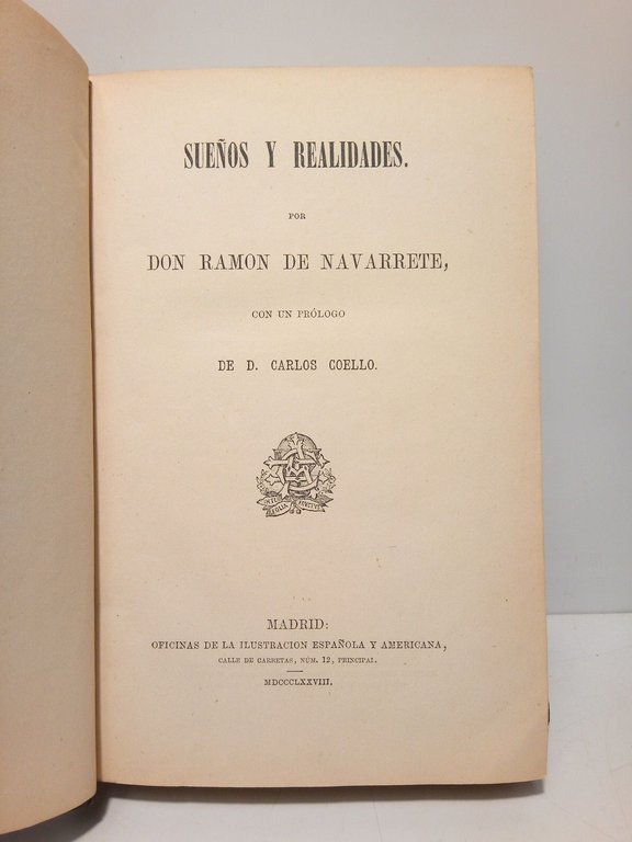 Sueños y realidades / Prólogo de Carlos Coello