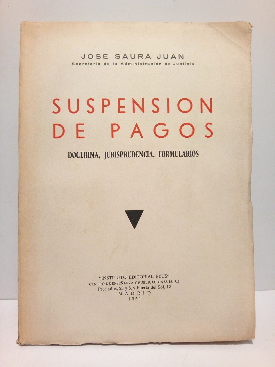 Suspensión de pagos: Doctrina, jurisprudencia, formularios / Prol. del Sr. …