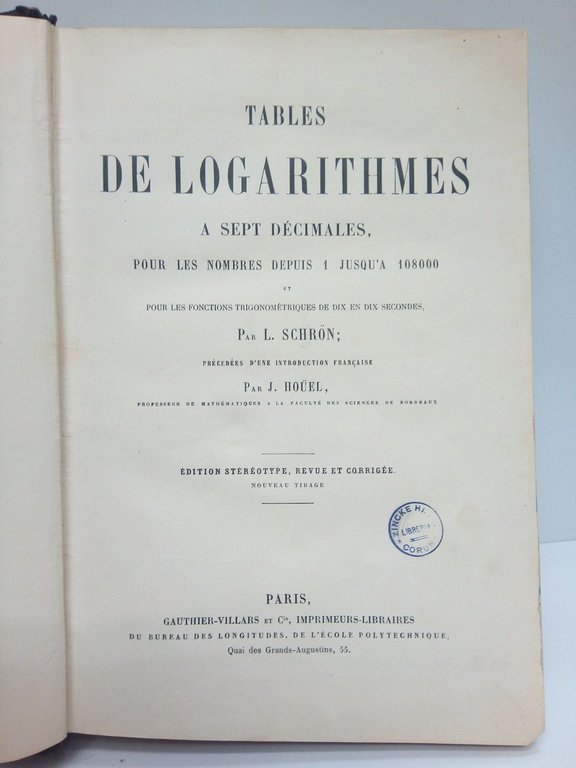 Tables de logarithmes a sept décimales, pour les nombres depuis …