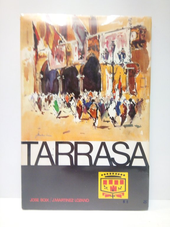 TARRASA / Prólogo de Juan Duch; justificación del tiraje, por …