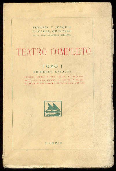 TEATRO COMPLETO. Tomo I. Primeros Ensayos: Esgrima y amor; Belén, …