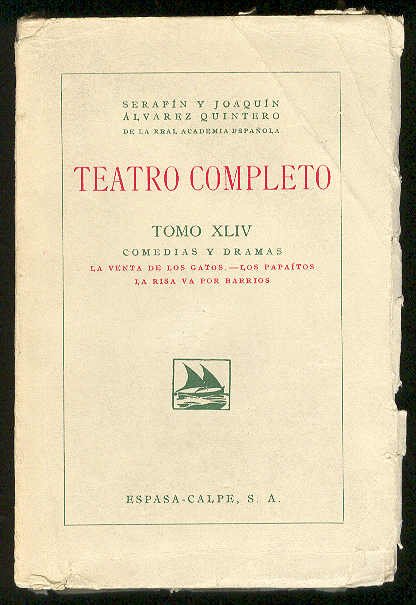 TEATRO COMPLETO. Tomo XLIV. Comedias y Dramas: La Venta de …