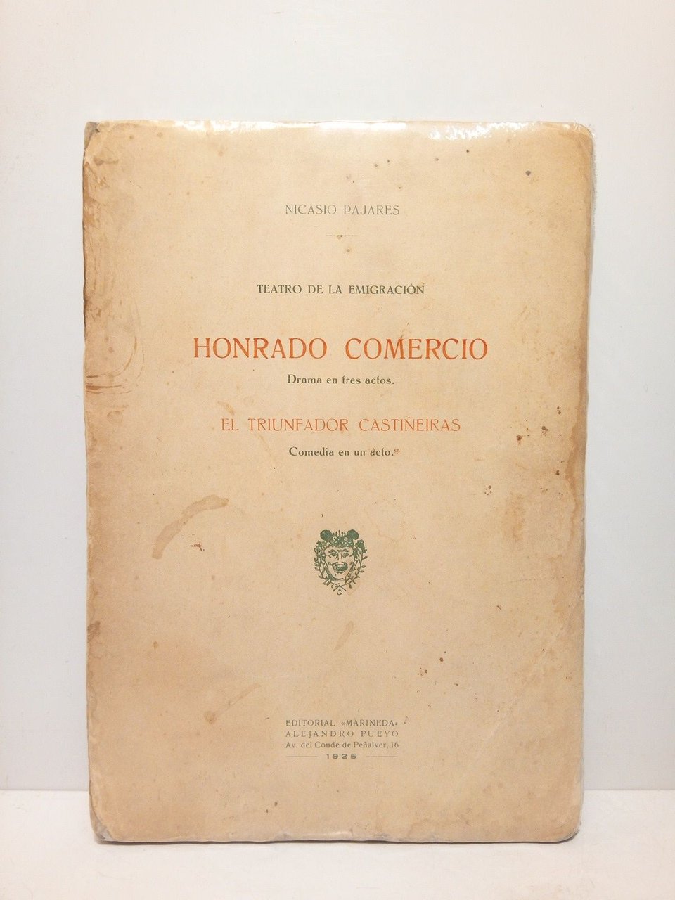 Teatro de la emigración: Honrado comercio (Drama en tres actos); …