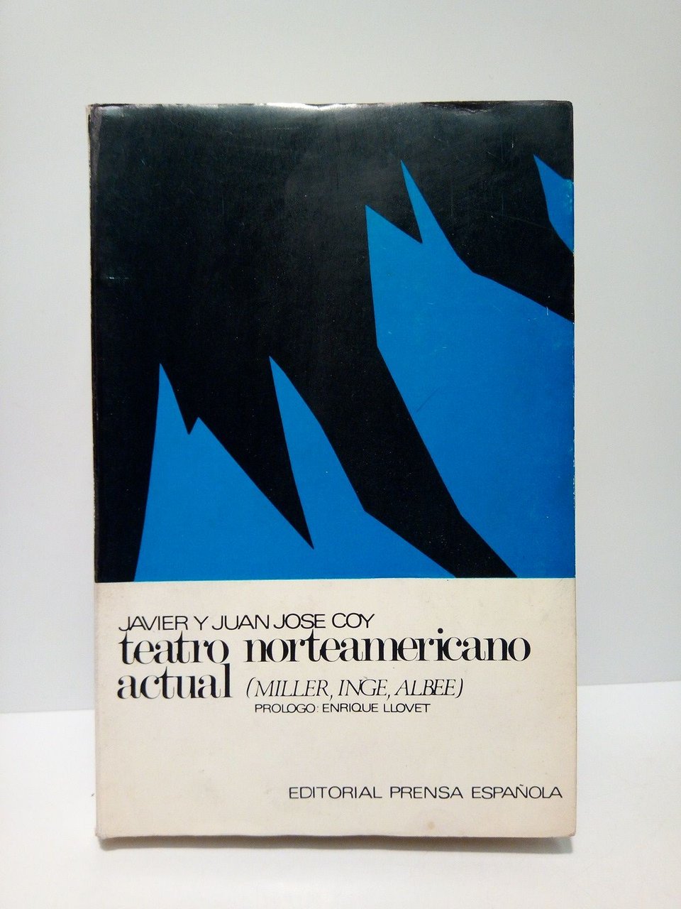 Teatro norteamericano actual: Miller, Inge, Albee / Prólogo de Enrique …