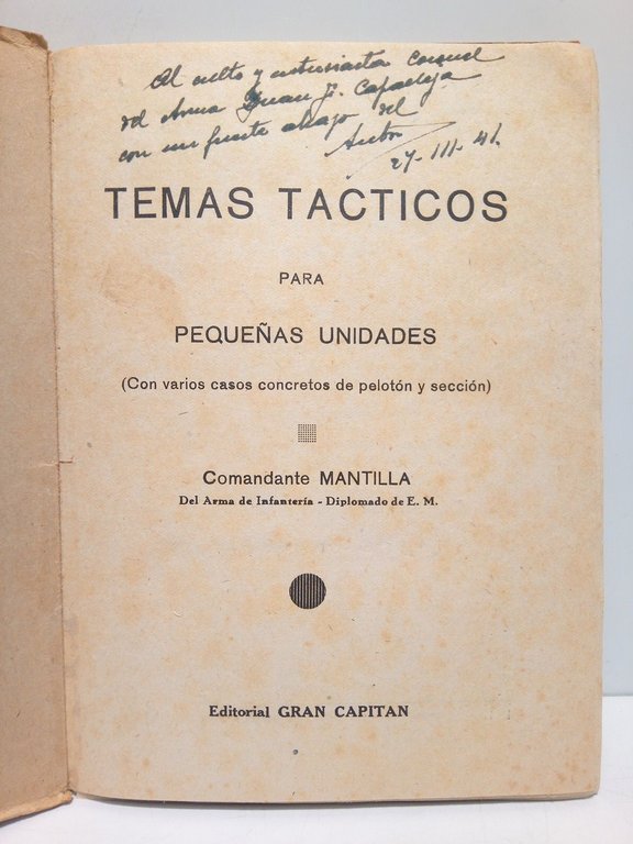 Temas tácticos para pequeñas unidades: con varios casos concretos de …