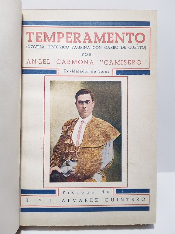 Temperamento (Novela histórico taurina con garbo de cuento / por …