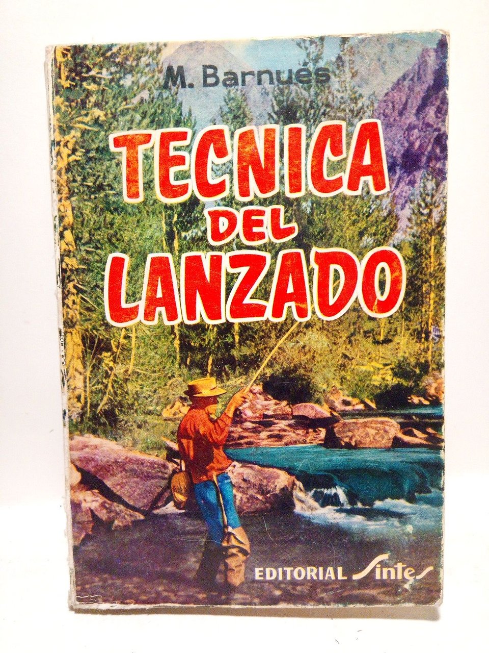 Ténica del lanzado: La Caña de Lanzado; El Carrete de …