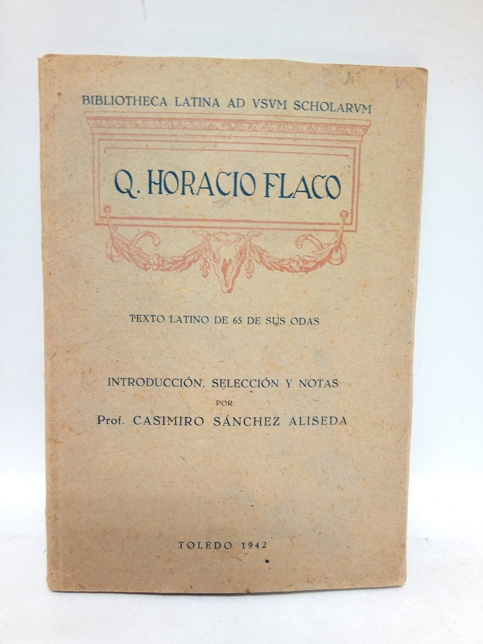 Texto latino de 65 de sus odas / Introducción, selección …