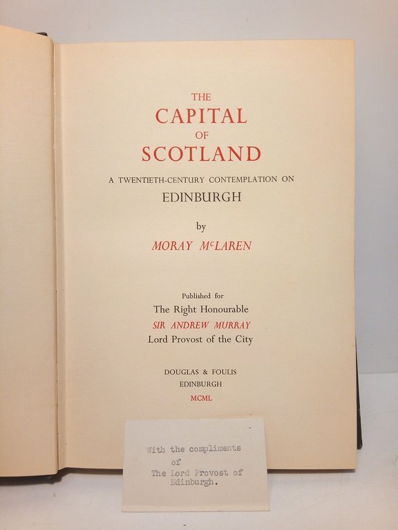 The Capital of Scotland: A Twentieth-Century Contemplation on Edinburgh / …