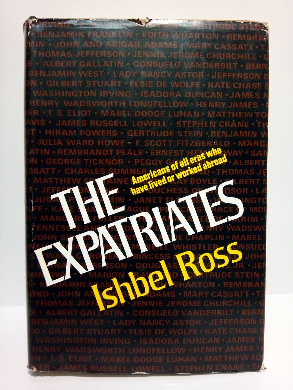 The Expatriates. Americans of all eras who have lived or …